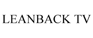 LEANBACK TV