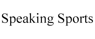 SPEAKING SPORTS