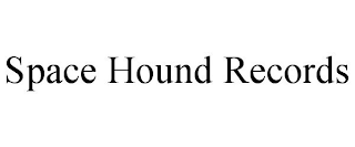 SPACE HOUND RECORDS