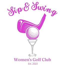 SIP & SWING WOMEN'S GOLF CLUB EST. 2023