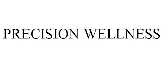 PRECISION WELLNESS