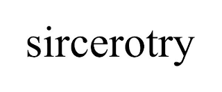 SIRCEROTRY