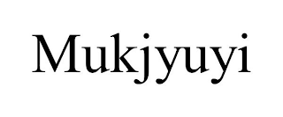 MUKJYUYI