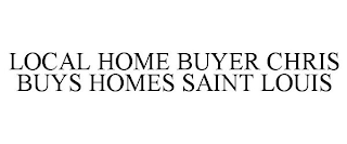 LOCAL HOME BUYER CHRIS BUYS HOMES SAINT LOUIS