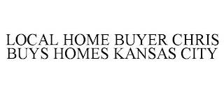 LOCAL HOME BUYER CHRIS BUYS HOMES KANSAS CITY