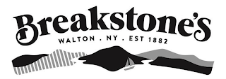 BREAKSTONE'S WALTON . NY . EST 1882