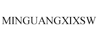 MINGUANGXIXSW