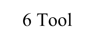 6 TOOL