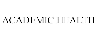 ACADEMIC HEALTH