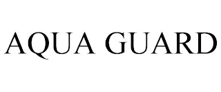 AQUA GUARD