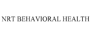 NRT BEHAVIORAL HEALTH