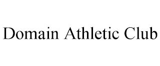 DOMAIN ATHLETIC CLUB