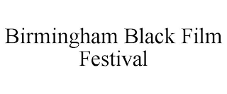 BIRMINGHAM BLACK FILM FESTIVAL