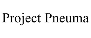 PROJECT PNEUMA