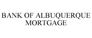 BANK OF ALBUQUERQUE MORTGAGE