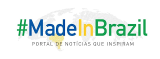 #MADEINBRAZIL PORTAL DE NOTÍCIAS QUE INSPIRAM