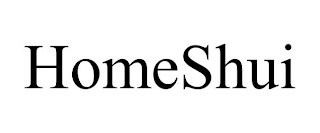 HOMESHUI