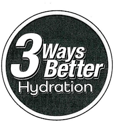 3 WAYS BETTER HYDRATION