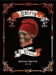 LIBERTY OR DEATH BORDEAUX SUPÉRIEUR 2020