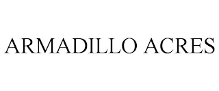 ARMADILLO ACRES