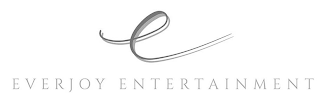 E EVERJOY ENTERTAINMENT