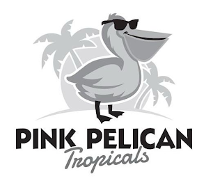 PINK PELICAN TROPICALS