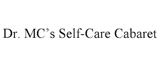 DR. MC'S SELF-CARE CABARET