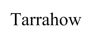 TARRAHOW