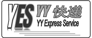 YES YY COURIER SERVICE YY EXPRESS SERVICE