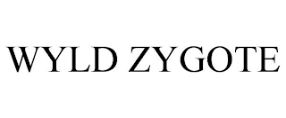 WYLD ZYGOTE