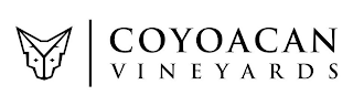 COYOACAN VINEYARDS