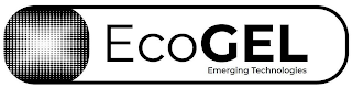 ECOGEL EMERGING TECHNOLOGIES