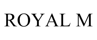 ROYAL M