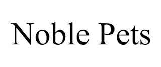 NOBLE PETS