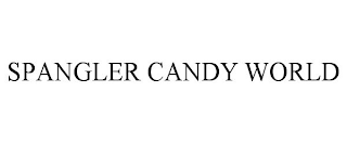 SPANGLER CANDY WORLD