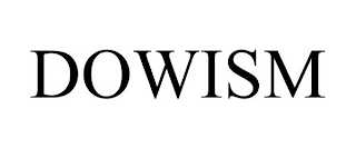 DOWISM