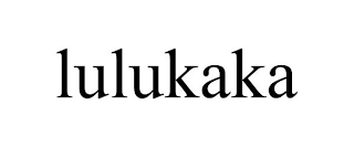 LULUKAKA