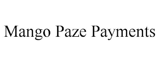 MANGO PAZE PAYMENTS