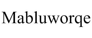 MABLUWORQE