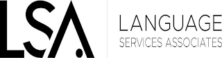 LSA LANGUAGE SERVICES ASSOCIATES