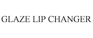 GLAZE LIP CHANGER