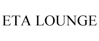 ETA LOUNGE