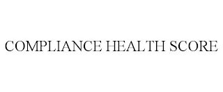 COMPLIANCE HEALTH SCORE