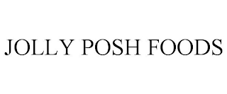 JOLLY POSH FOODS