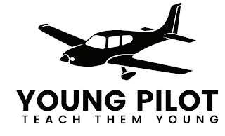 YOUNG PILOT TEACH THEM YOUNG