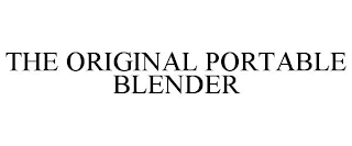 THE ORIGINAL PORTABLE BLENDER