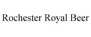 ROCHESTER ROYAL BEER