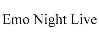 EMO NIGHT LIVE