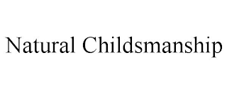 NATURAL CHILDSMANSHIP