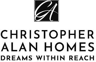 CA CHRISTOPHER ALAN HOMES DREAMS WITHIN REACH